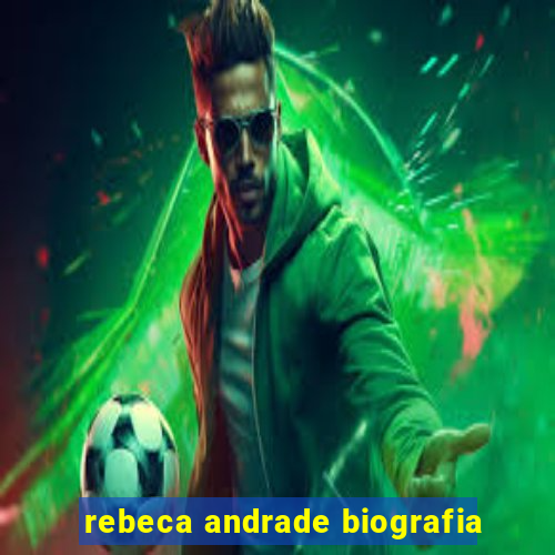 rebeca andrade biografia